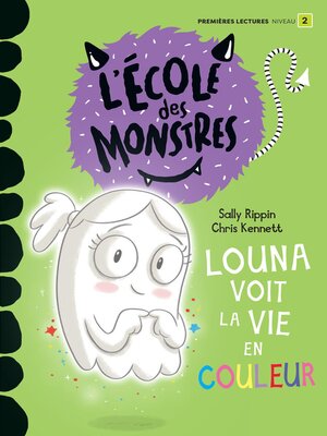 cover image of Louna voit la vie en couleur--Niveau de lecture 2